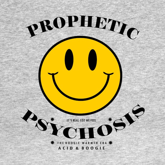 ACID & BOOGIE by Prophetic Psychosis